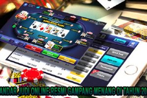 Bandar Judi Online Resmi Gampang Menang di Tahun 2022